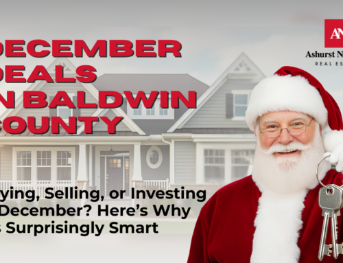 Buying, Selling, or Investing in Baldwin County in December? Here’s Why It’s Surprisingly Smart