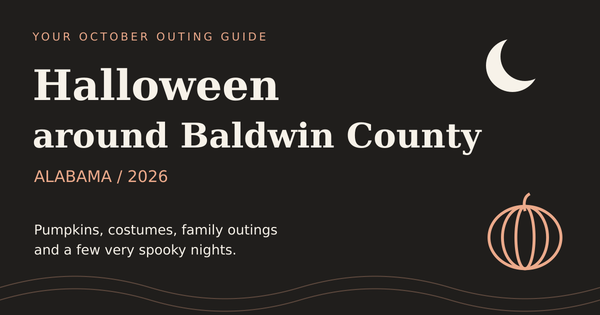 Halloween around Baldwin County Alabama 2026 seasonal guide graphic